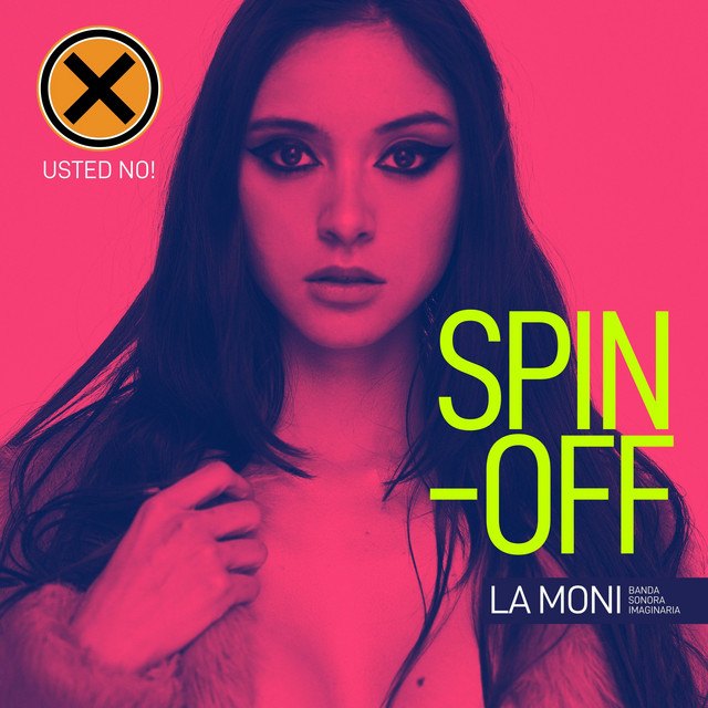 Portada de SPIN-OFF La Moni (banda sonora imaginaria)